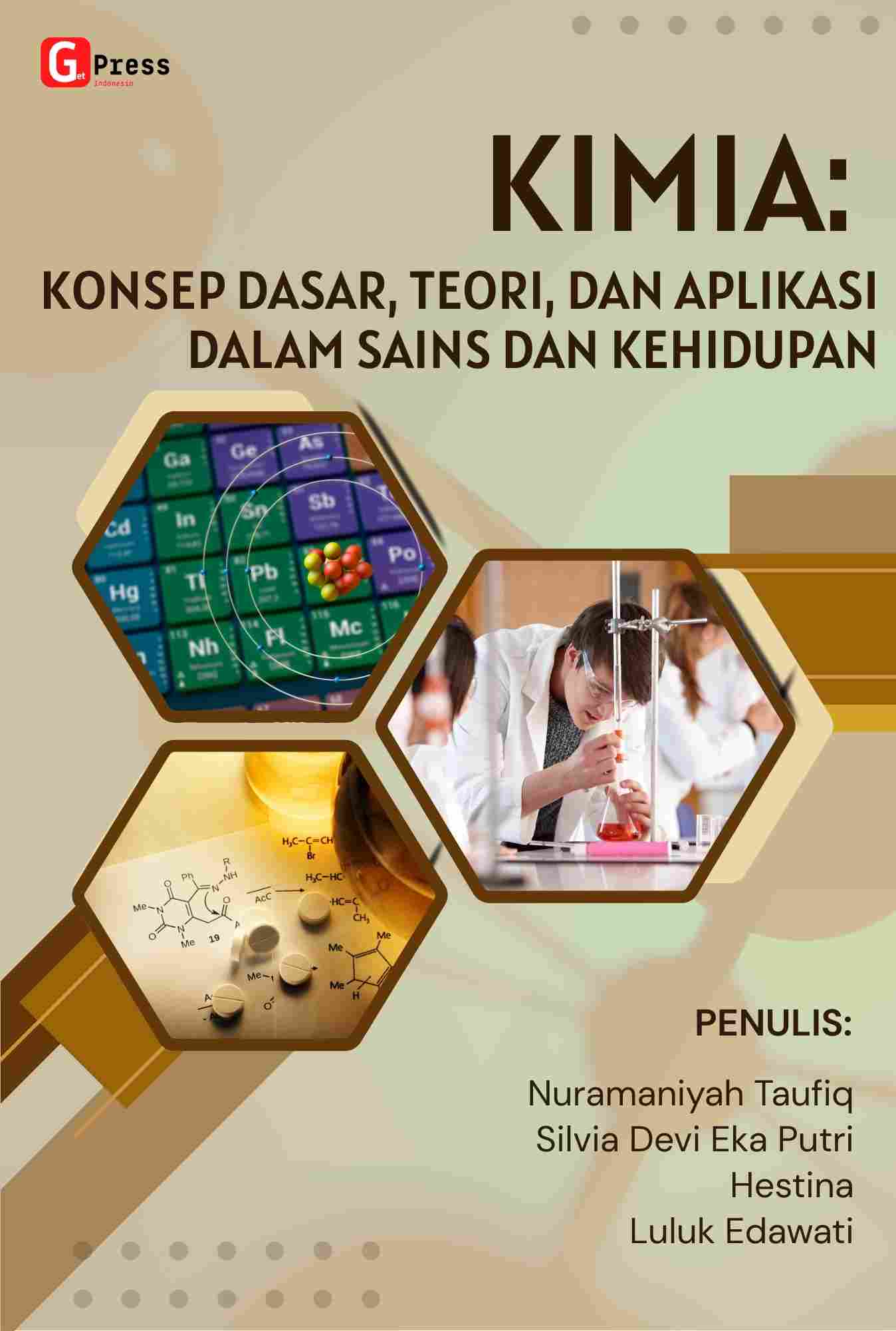 Kimia: Konsep Dasar, Teori, Dan Aplikasi Dalam Sains Dan Kehidupan